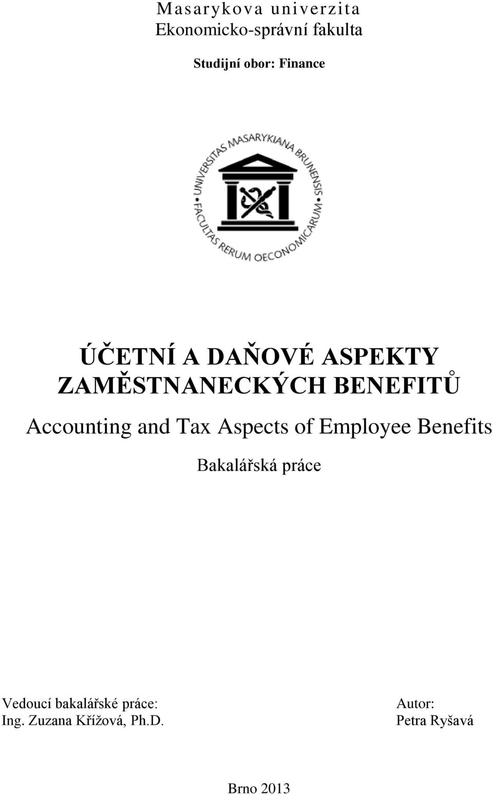 Accounting and Tax Aspects of Employee Benefits Bakalářská práce