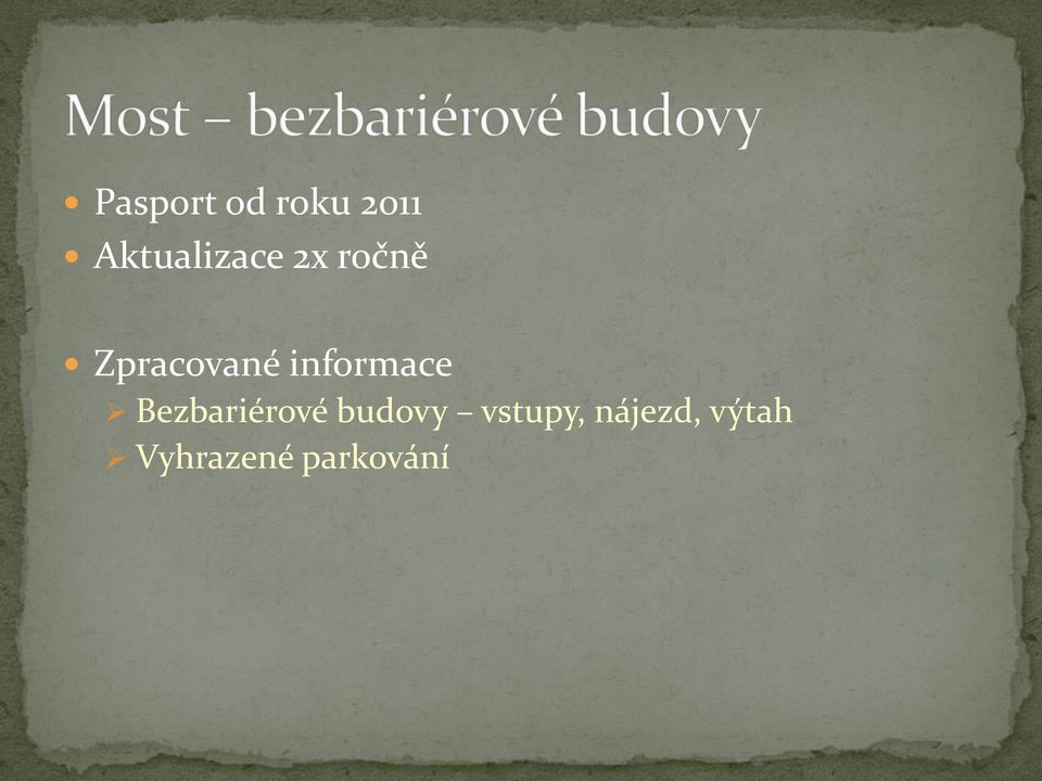 informace Bezbariérové budovy