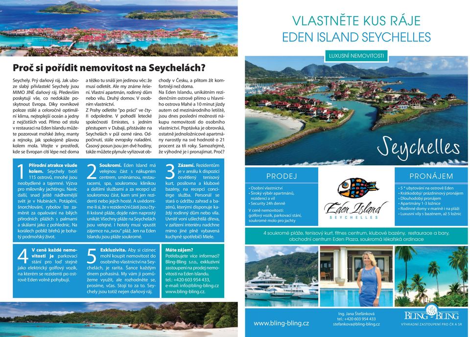 Přímo od stolu v restauraci na Eden Islandu můžete pozorovat mořské želvy, manty a rejnoky, jak spokojeně plavou kolem mola.