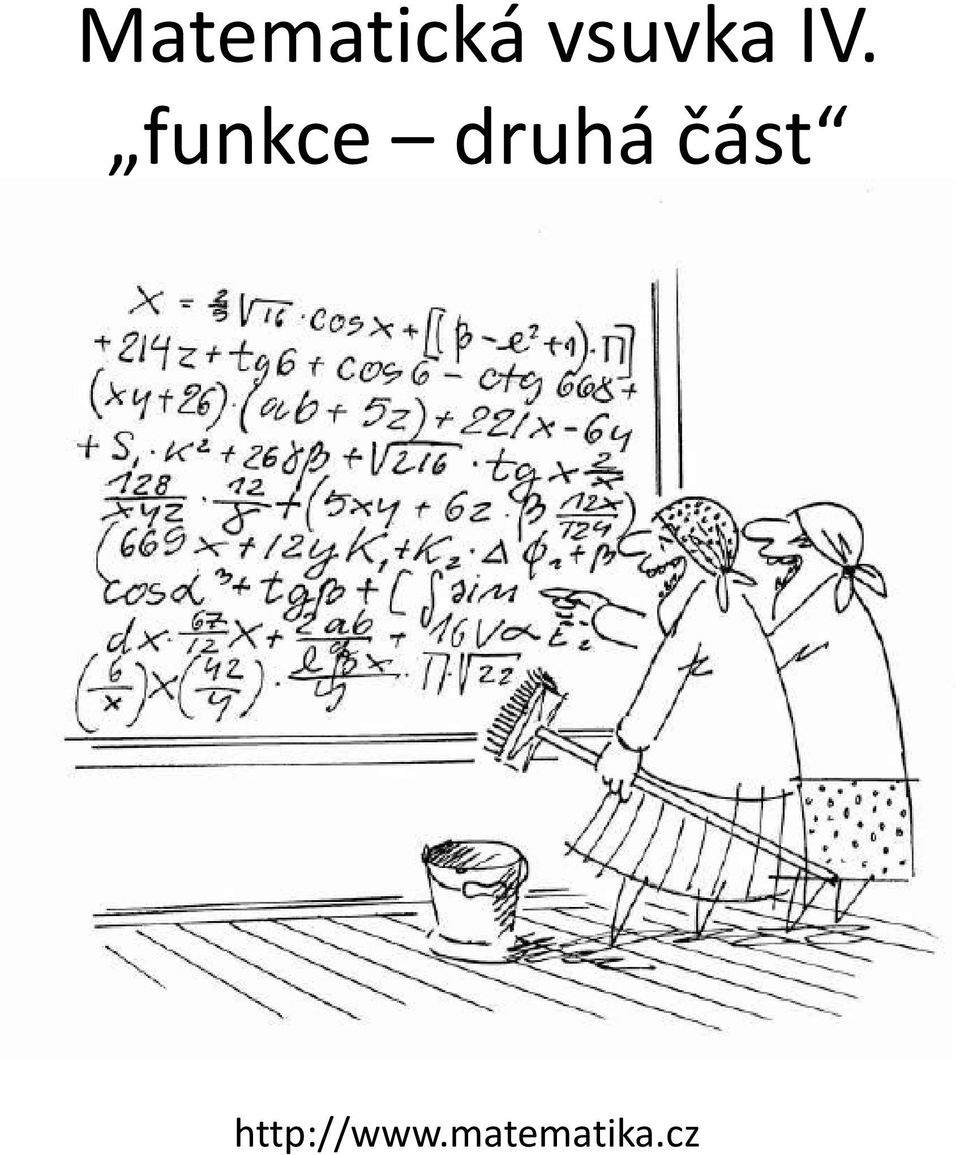 funkce druhá