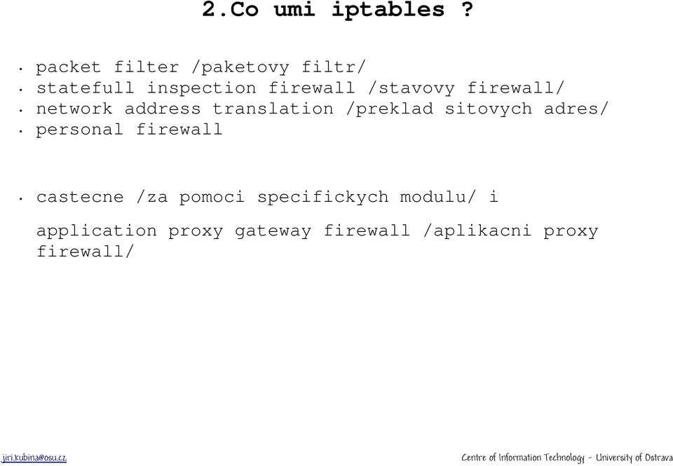 /stavovy firewall/ network address translation /preklad sitovych