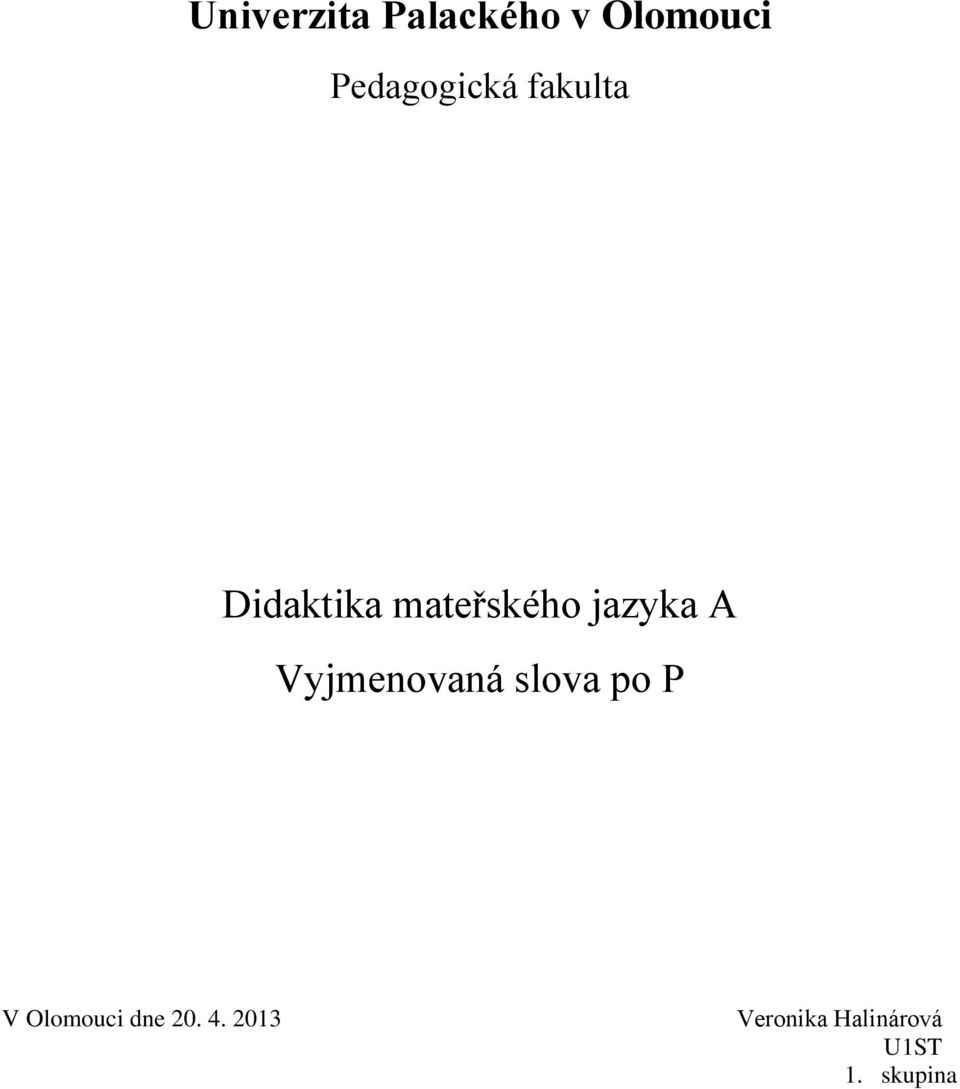 Univerzita Palackého v Olomouci. Didaktika mateřského jazyka A Vyjmenovaná  slova po P - PDF Free Download