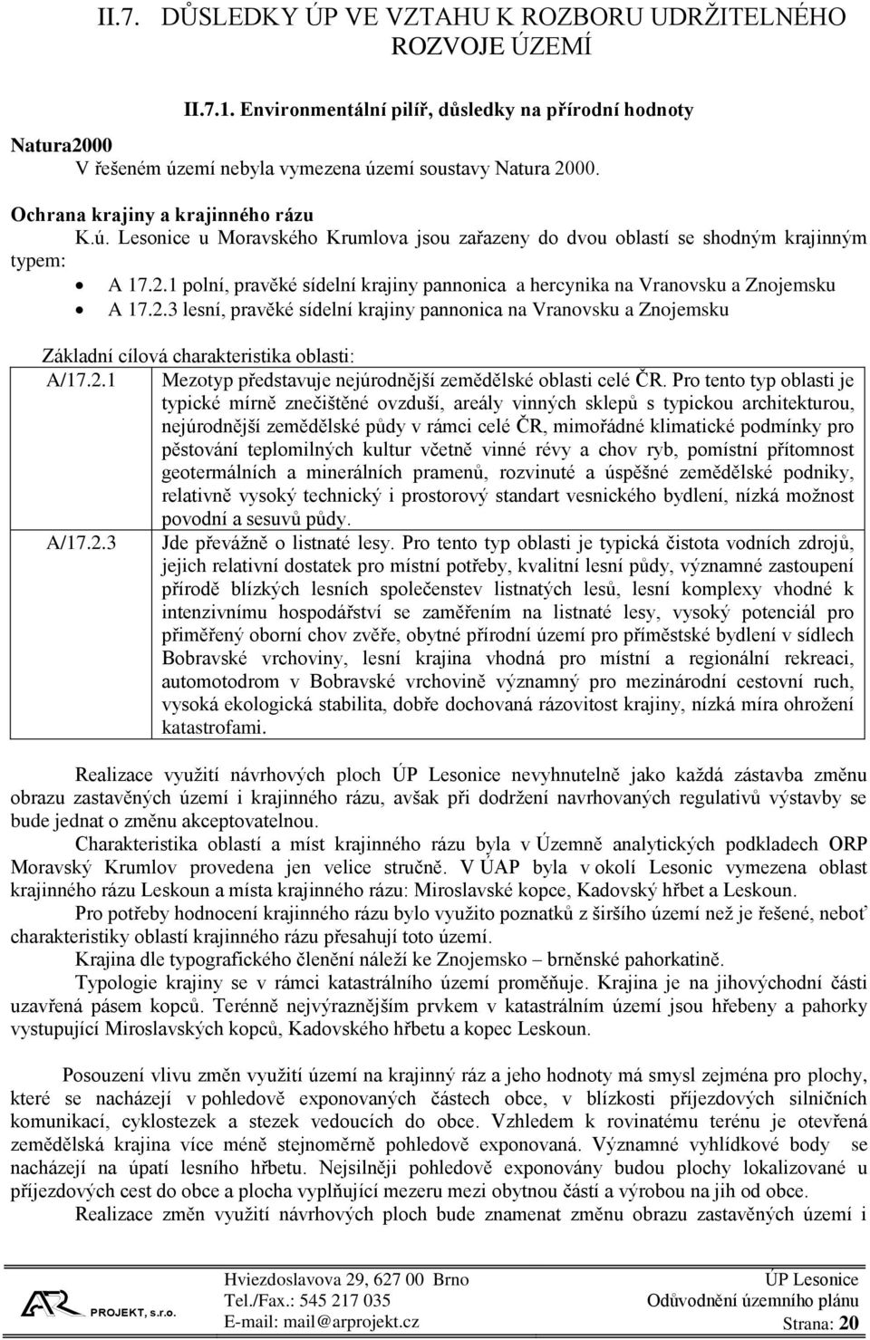1 polní, pravěké sídelní krajiny pannonica a hercynika na Vranovsku a Znojemsku A 17.2.