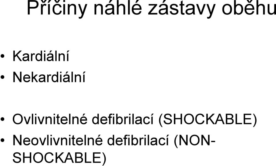 Ovlivnitelné defibrilací