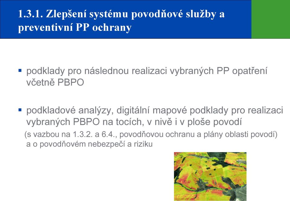 mapové podklady pro realizaci vybraných PBPO na tocích, v nivě i v ploše povodí (s