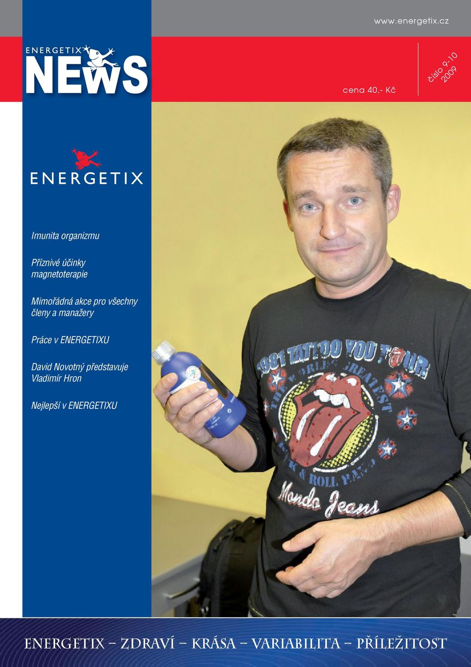 magnetoterapie Mimořádná akce pro všechny členy a manažery Práce v