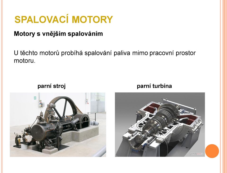 spalování paliva mimo pracovní