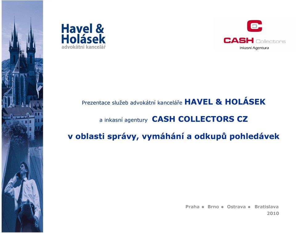 COLLECTORS CZ v oblasti správy, vymáhání a