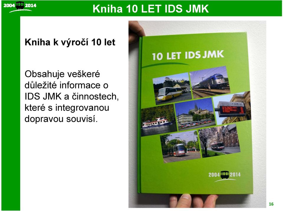 informace o IDS JMK a činnostech,