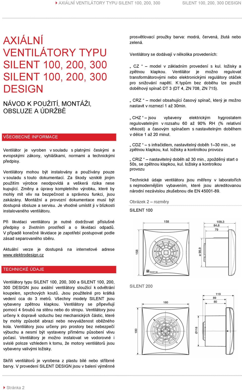 AXIÁLNÍ VENTILÁTORY TYPU SILENT 100, 200, 300 SILENT 100, 200, 300 DESIGN -  PDF Free Download