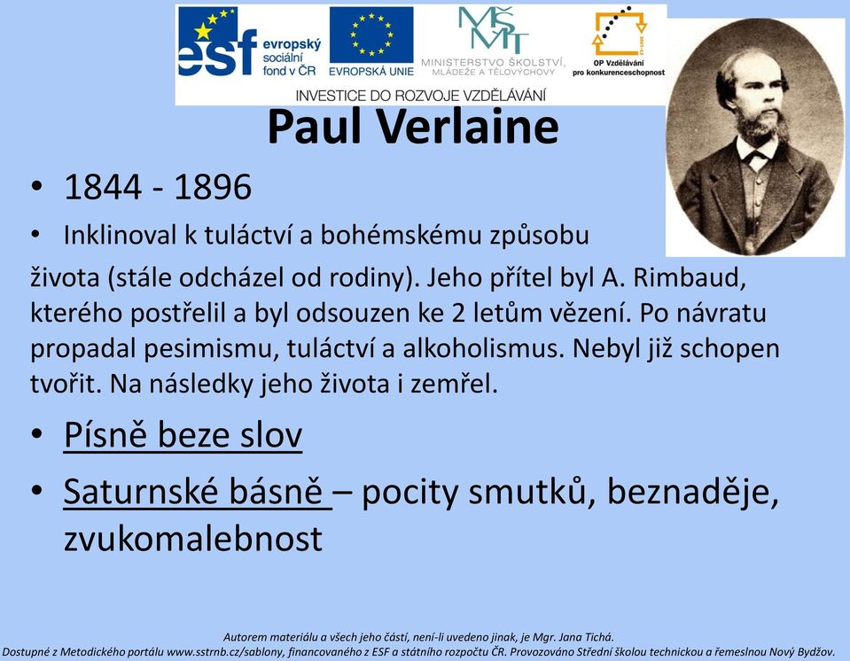 Po návratu propadal pesimismu, tuláctví a alkoholismus. Nebyl již schopen tvořit.