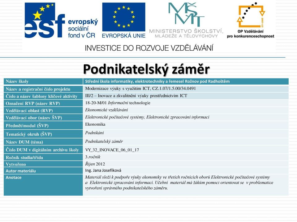 ročnících oborů Elektronické počítačové systémy a Elektronické zpracování