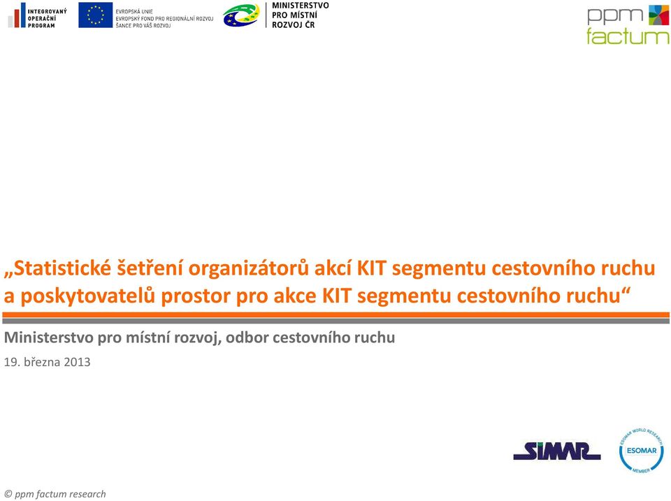 segmentu cestovního ruchu Ministerstvo pro místní