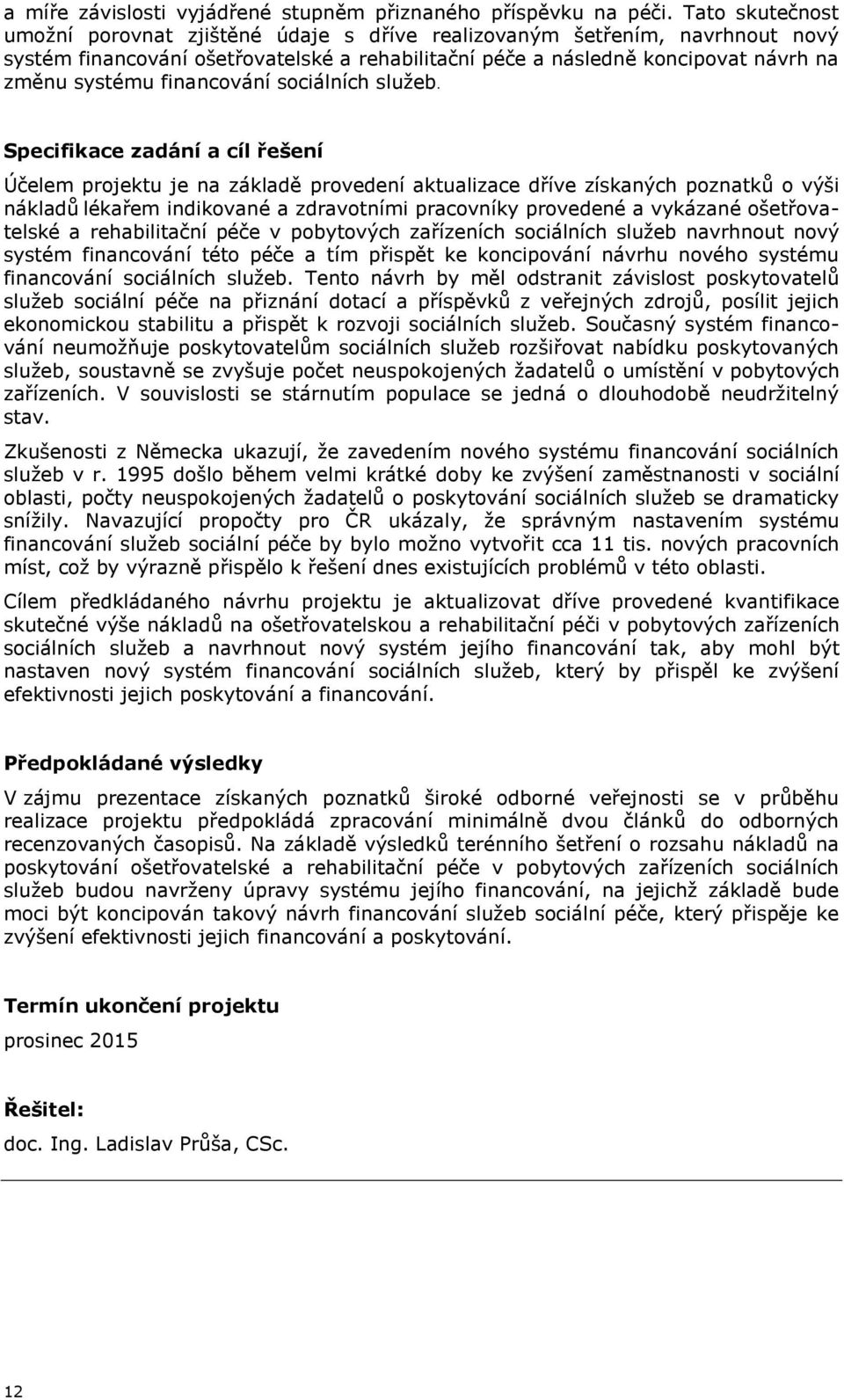 financování sociálních služeb.