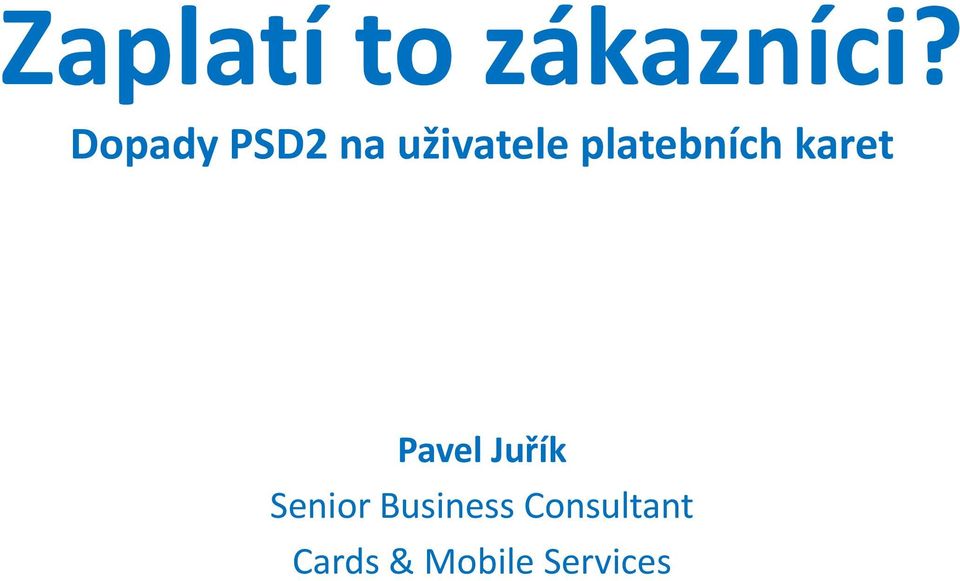 platebních karet Pavel Juřík