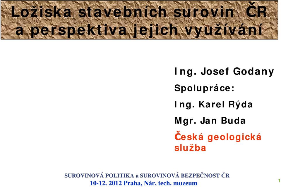 Josef Godany Spolupráce: Ing.