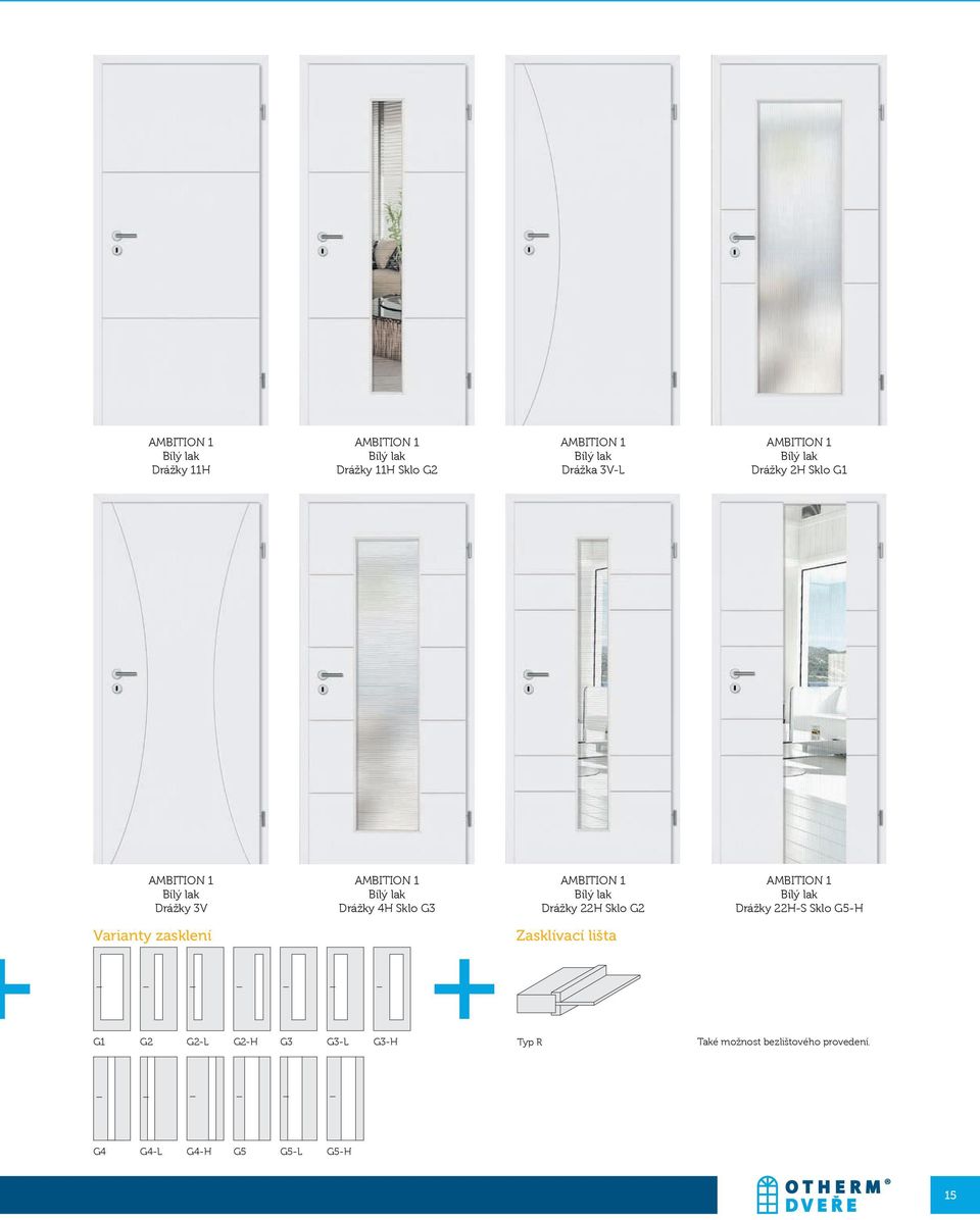 Varianty zasklení Zasklívací lišta G1 G2 G2-L G2-H G3 G3-L G3-H