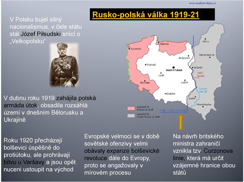 bitvu u Varšavy a jsou opět nuceni ustoupit na východ Evropské velmoci se v době sovětské ofenzivy velmi obávaly expanze bolševické revoluce dále do