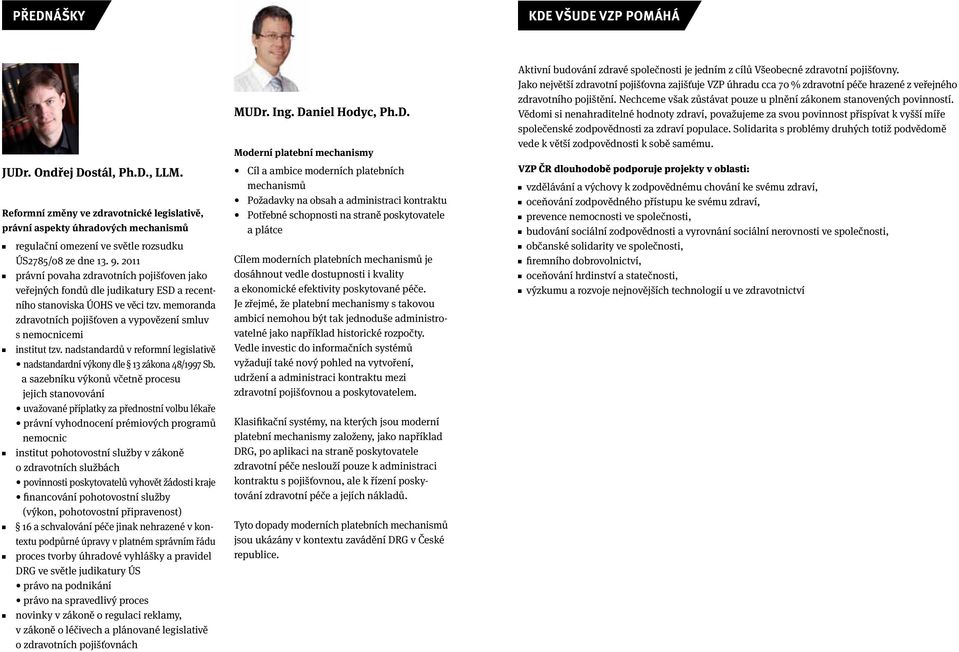 2011 právní povaha zdravotních pojišťoven jako veřejných fondů dle judikatury ESD a recentního stanoviska ÚOHS ve věci tzv.