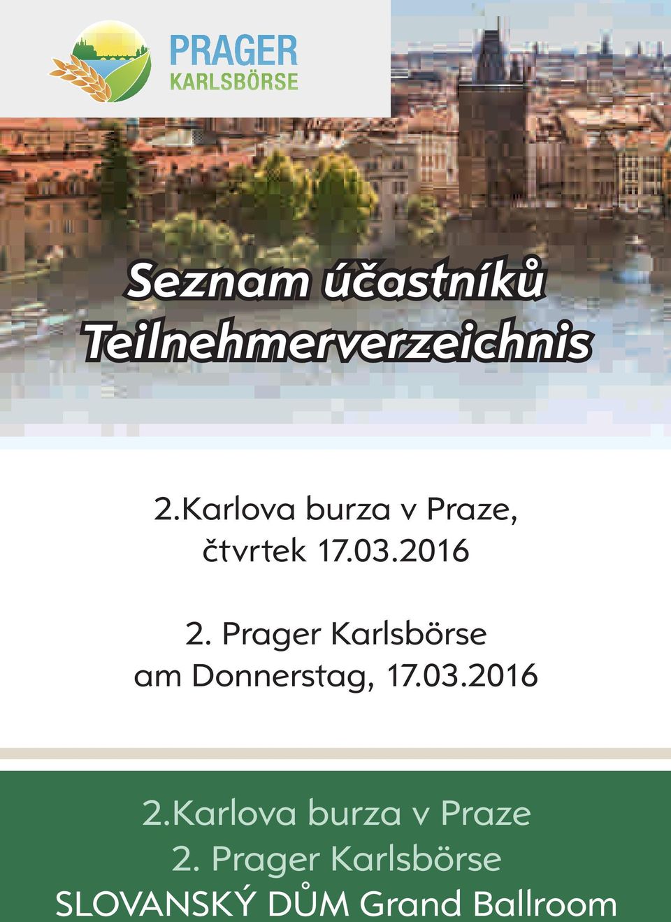 Prager Karlsbörse am Donnerstag, 17.03.2016 2.