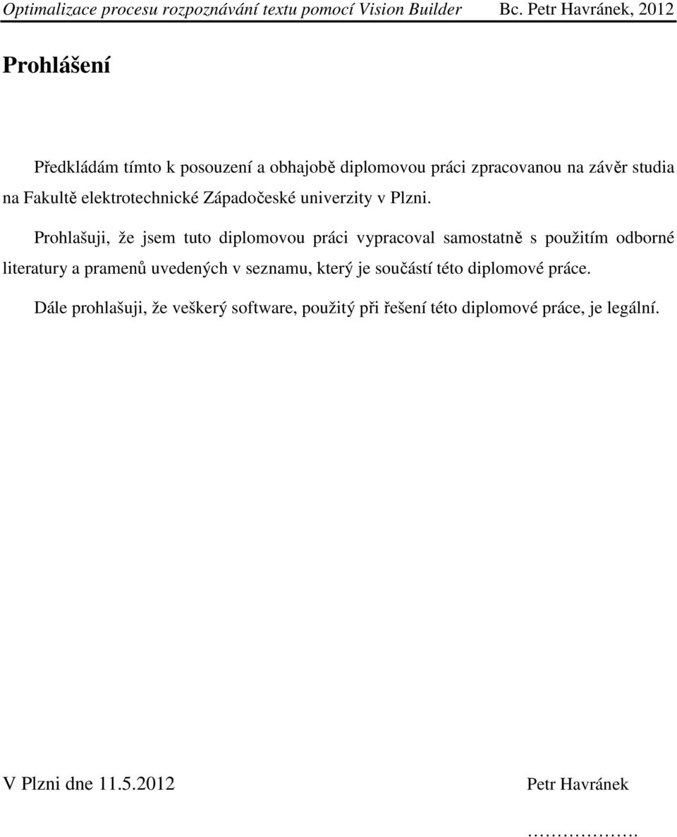elektrotechnické Západočeské univerzity v Plzni.