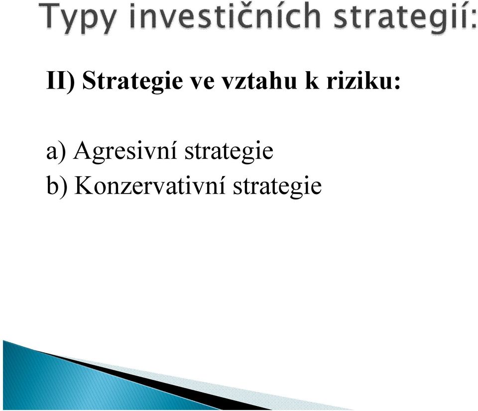 Agresivní strategie