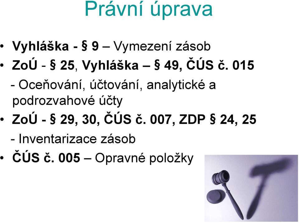 015 - Oceňování, účtování, analytické a podrozvahové