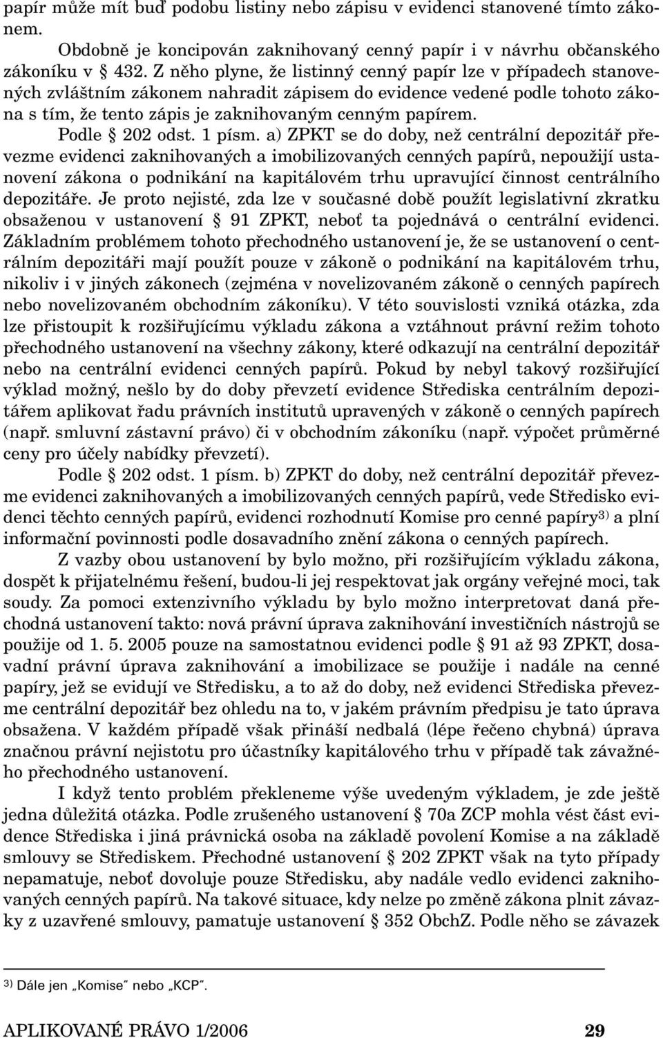 Podle 202 odst. 1 písm.