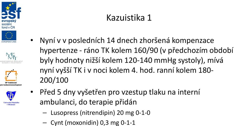 TK i v noci kolem 4. hod.