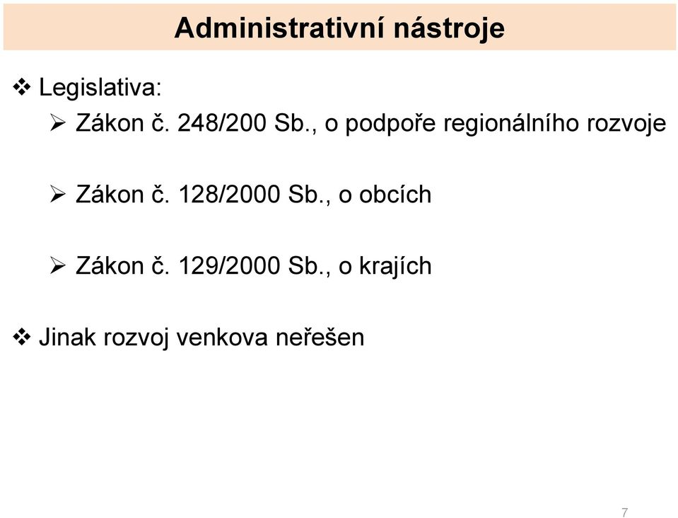 , o podpoře regionálního rozvoje Zákon č.