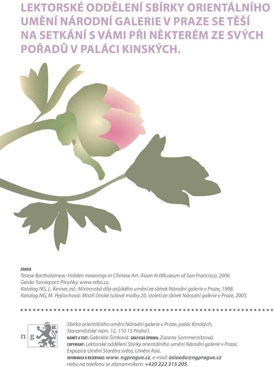 : Mistrovská díla asijského umění ze sbírek Národní galerie v Praze, 1998. Katalog NG, M. Pejčochová: Mistři čínské tušové malby 20. století ze sbírek Národní galerie v Praze, 2005.