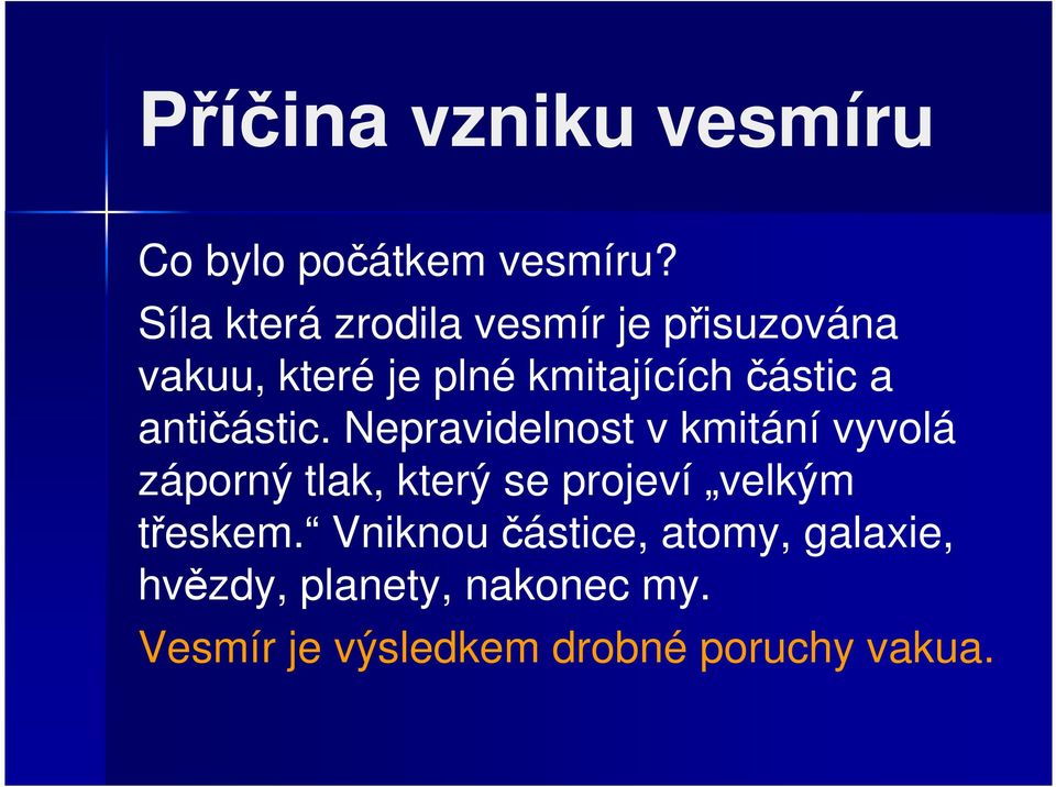 a antičástic.