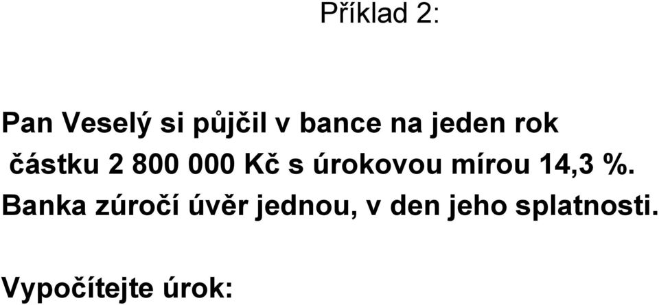 úrokovou mírou 14,3 %.