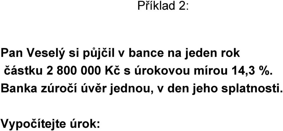 úrokovou mírou 14,3 %.