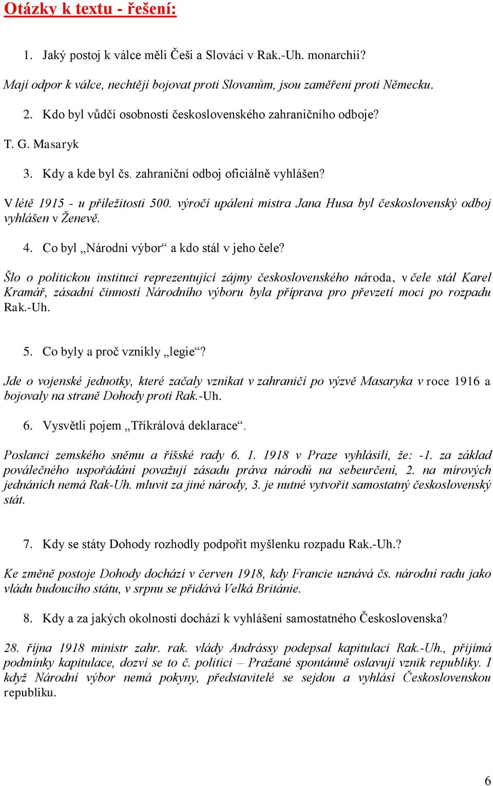 výročí upálení mistra Jana Husa byl československý odboj vyhlášen v Ženevě. 4. Co byl Národní výbor a kdo stál v jeho čele?