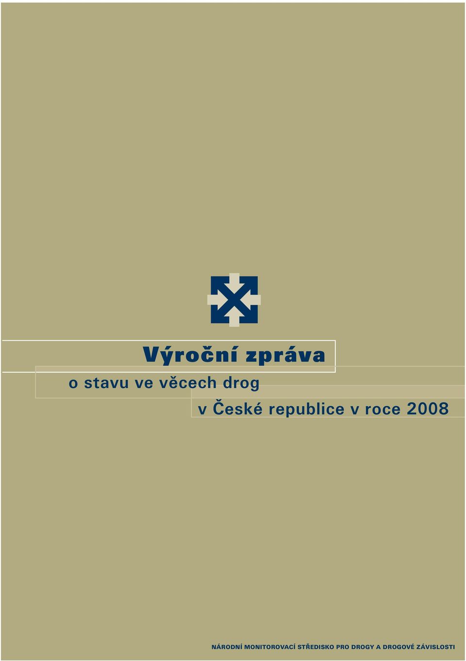 2008 NÁRODNÍ MONITOROVACÍ