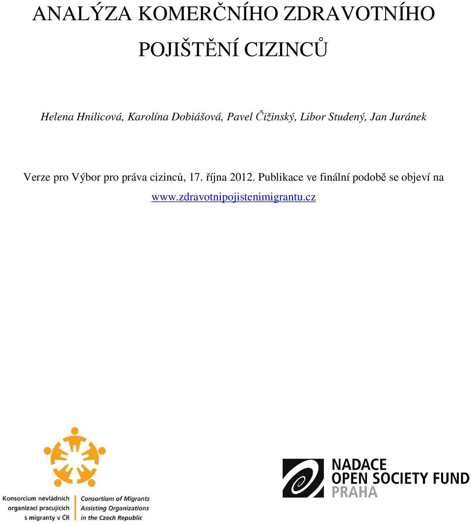 Jan Juránek Verze pro Výbor pro práva cizinců, 17. října 2012.