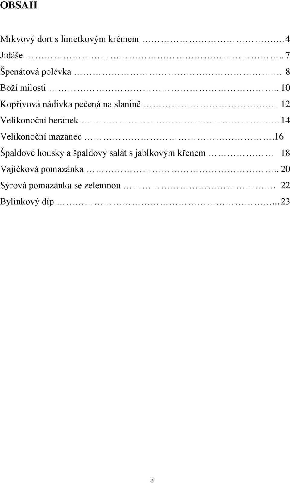 12 Velikonoční beránek. 14 Velikonoční mazanec.