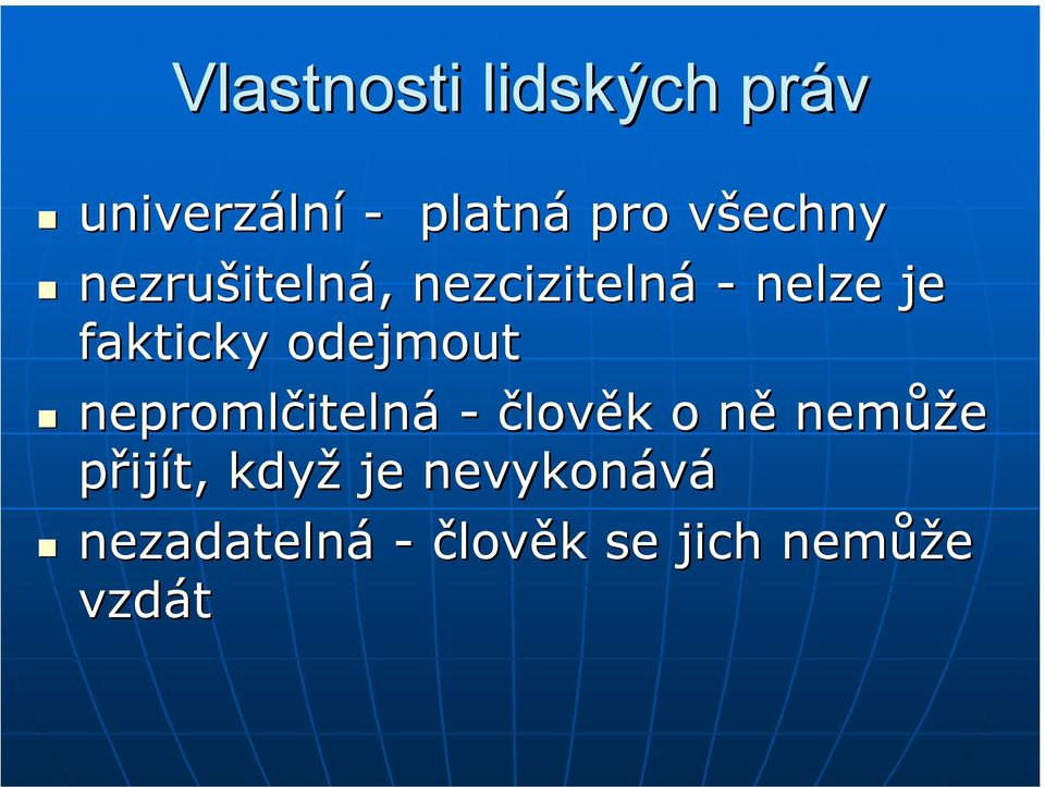 odejmout nepromlčiteln itelná - člověk k o něn nemůž ůže