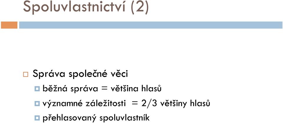 většina hlasů významné záležitosti