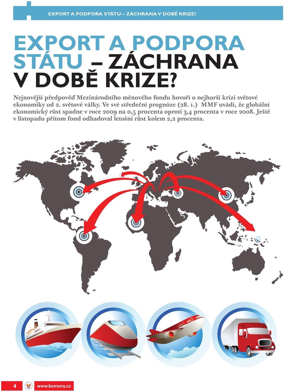 světové války. Ve své středeční prognóze (28. 1.