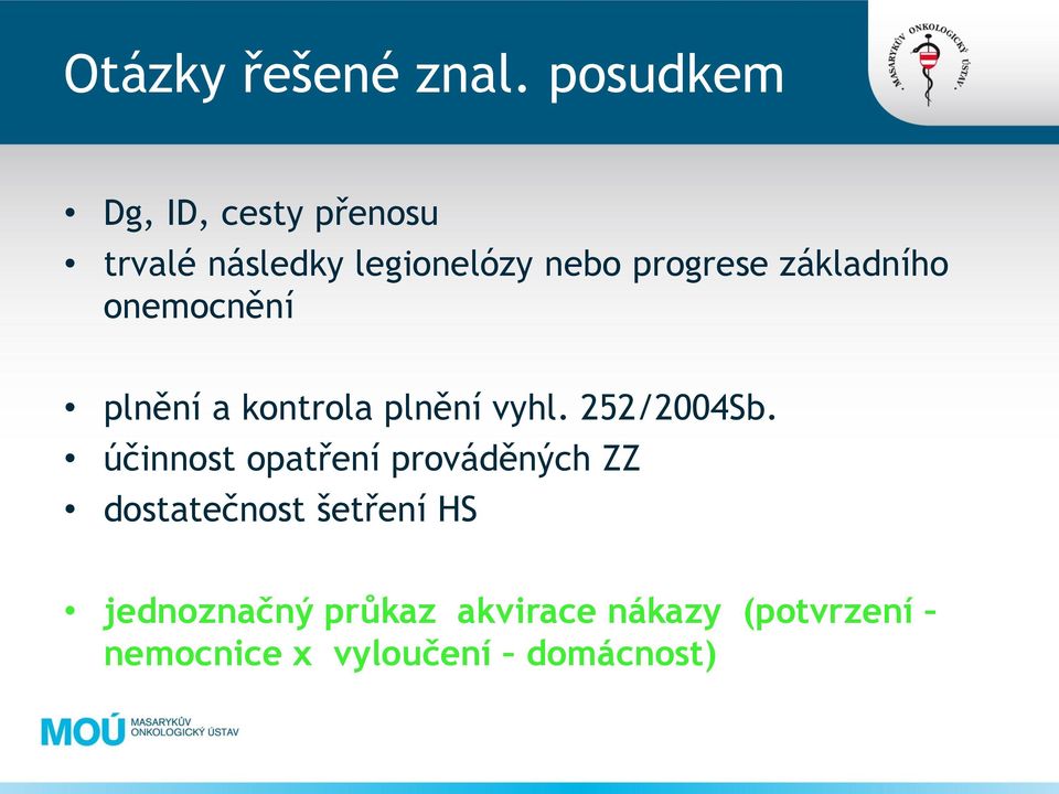 základního onemocnění plnění a kontrola plnění vyhl. 252/2004Sb.