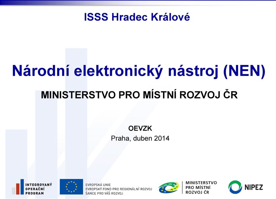 MINISTERSTVO PRO MÍSTNÍ