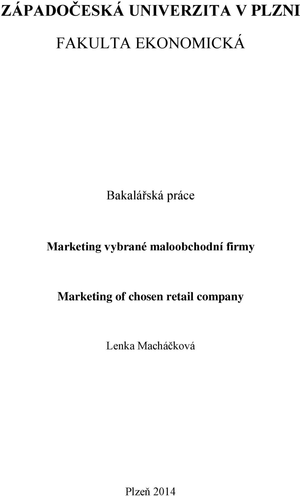 vybrané maloobchodní firmy Marketing of