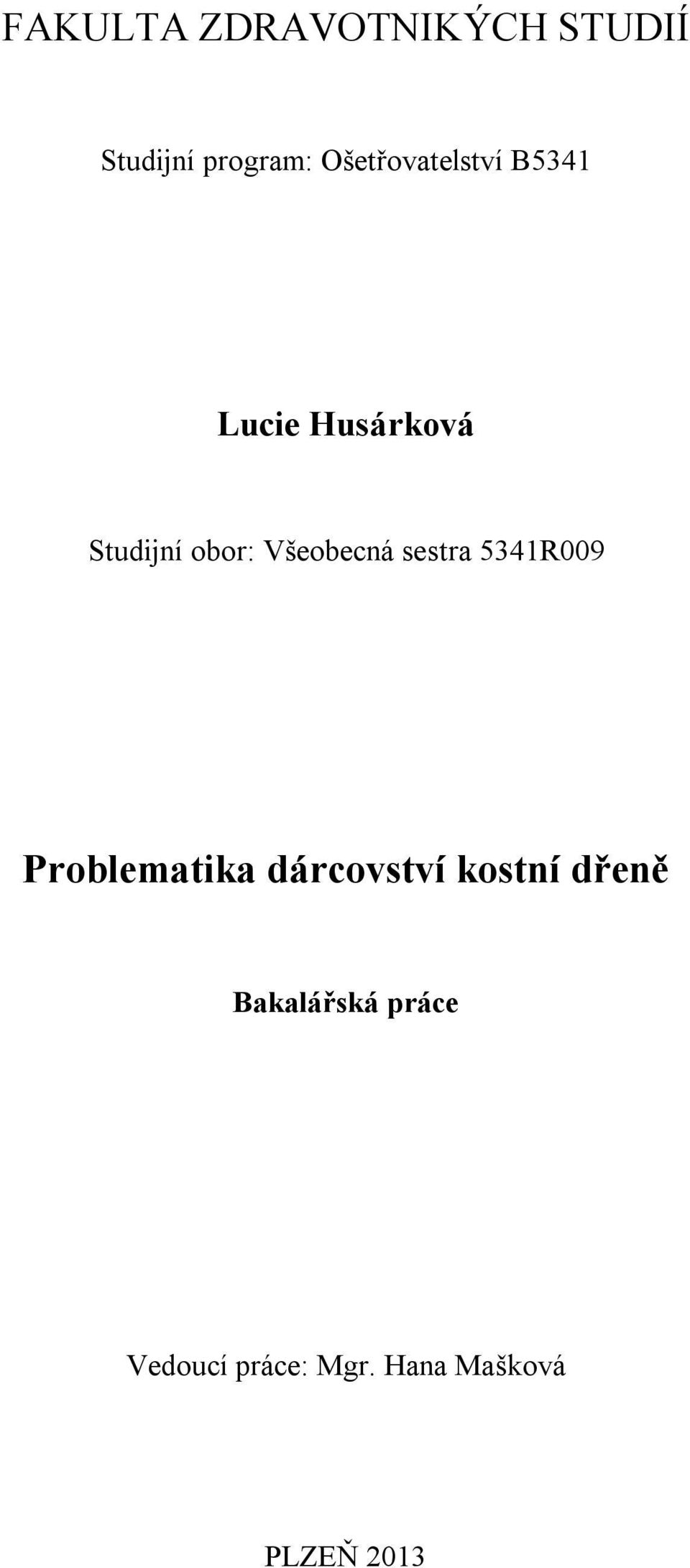 Všeobecná sestra 5341R009 Problematika dárcovství