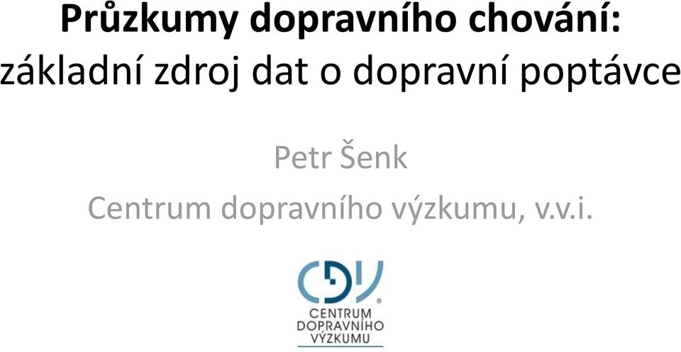 o dopravní poptávce Petr