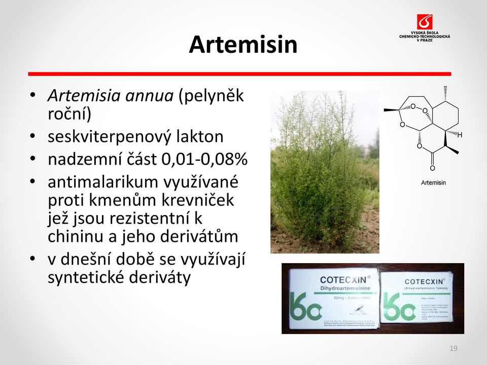 kmenům krevniček jež jsou rezistentní k chininu a jeho