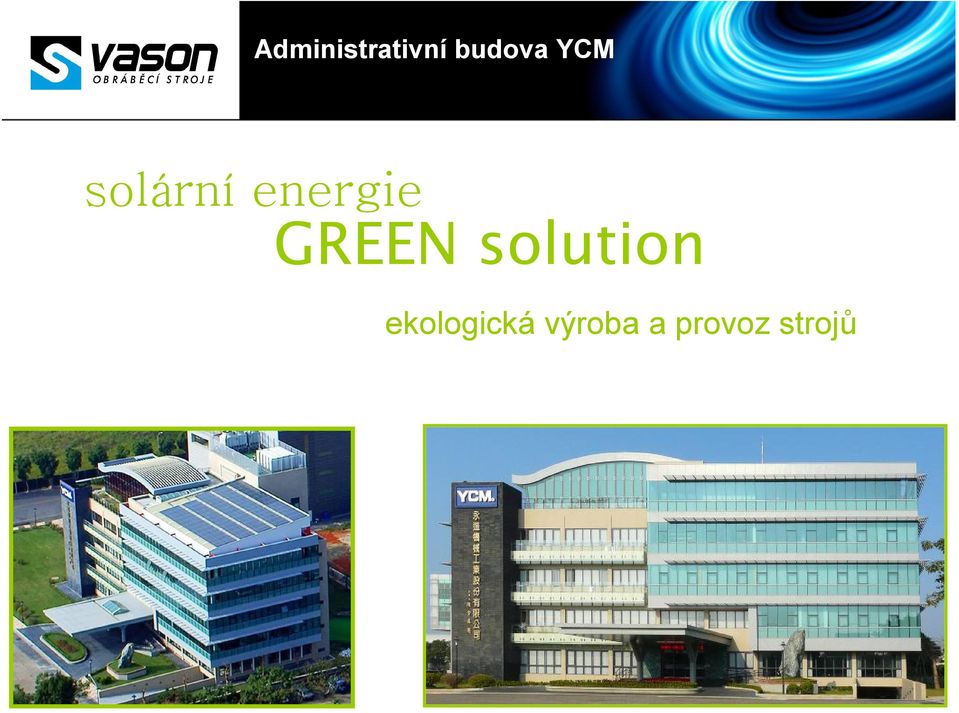 GREEN solution