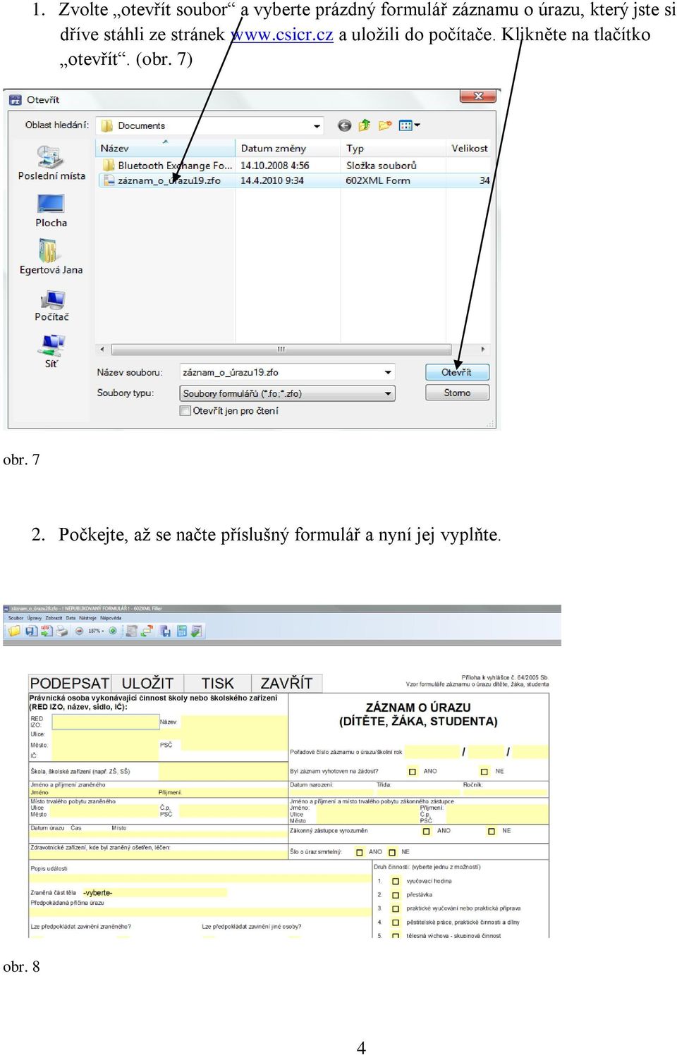 cz a uložili do počítače. Klikněte na tlačítko otevřít. (obr.