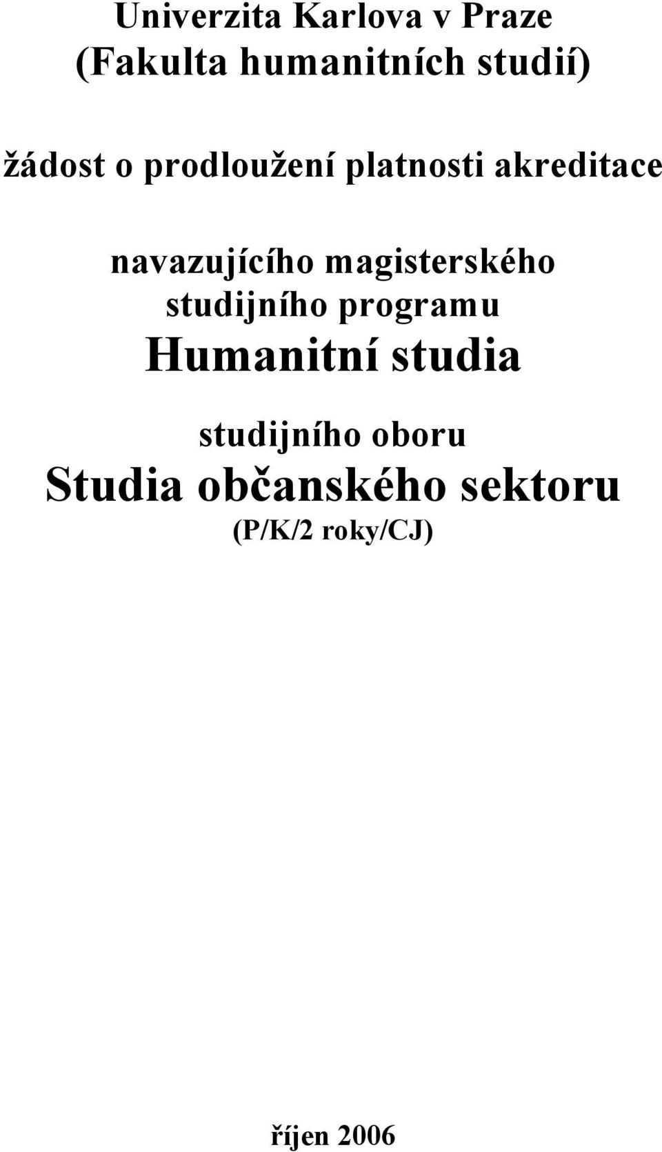 magisterského studijního programu Humanitní studia